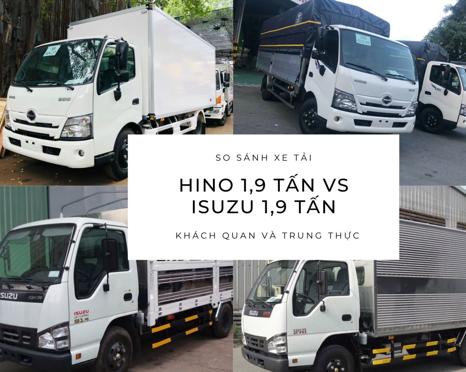 So sánh xe tải Isuzu 1.9 tấn với Hino 1.9 tấn. So sánh Hino 1T9 với Isuzu 1T9