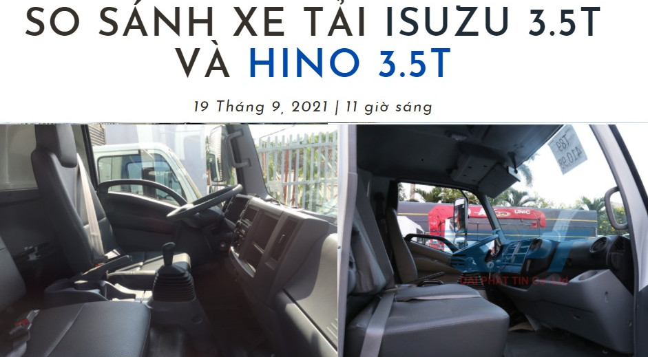 So sánh xe Isuzu 3,5 tấn với Hino 3,5 tấn. So sánh Isuzu 3T5 với Hino 3T5